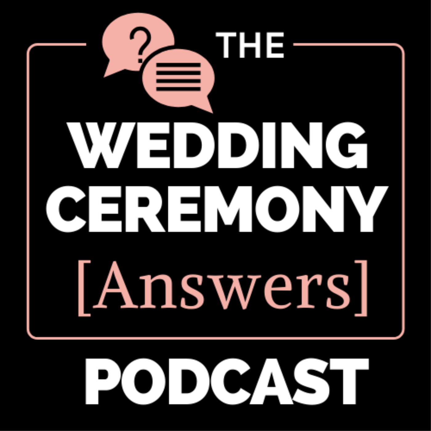 The Wedding Ceremony Answers Podcast podcast show image
