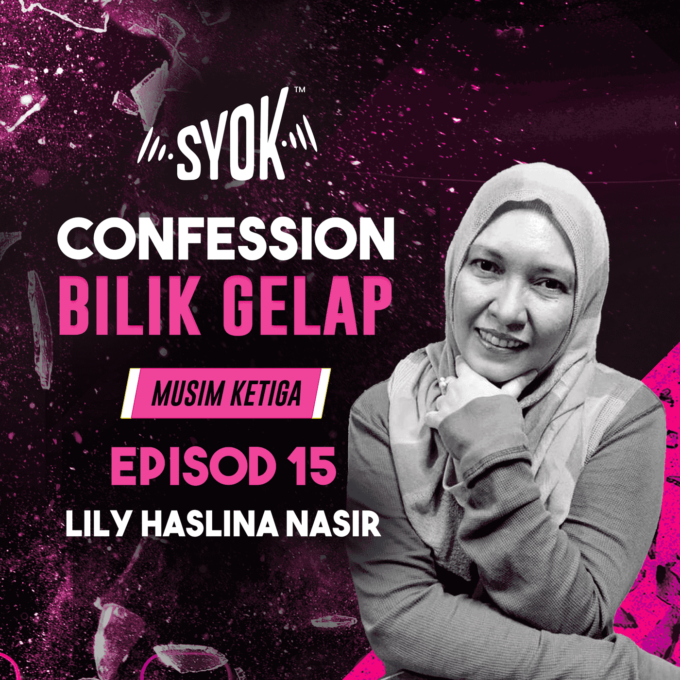 Lily Haslina Nasir | Confession Bilik Gelap S3E15