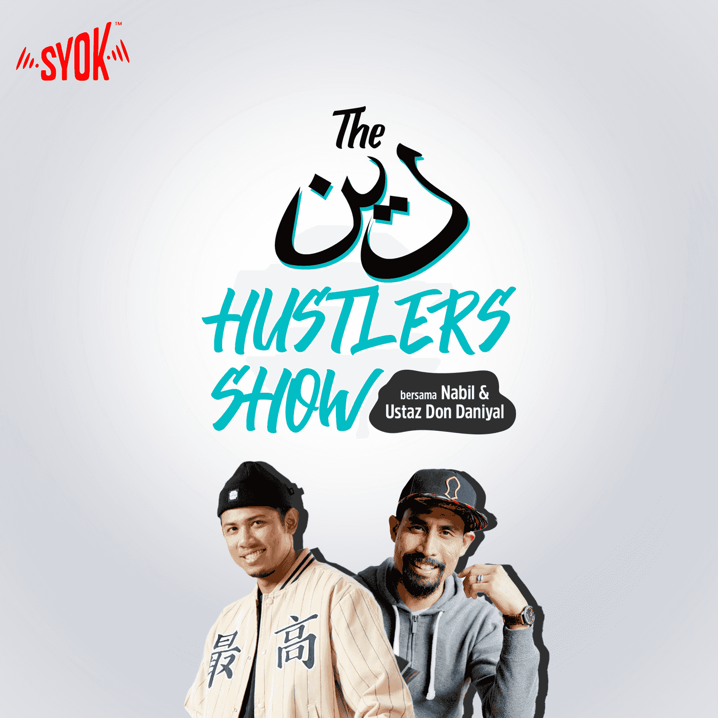 The Deen Hustlers Show bersama Nabil & Ustaz Don Daniyal