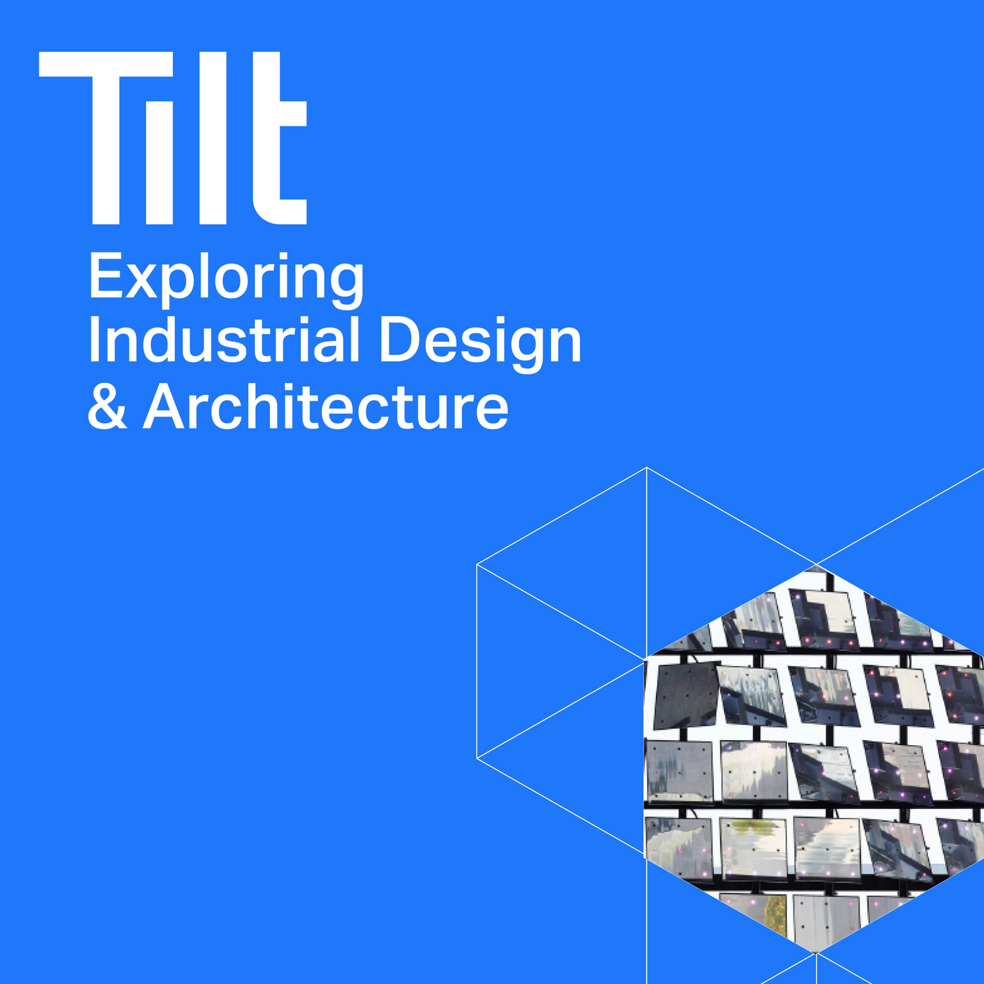 Tilt: Exploring Industrial Design & Architecture