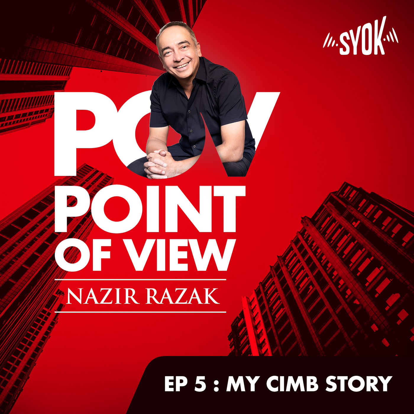 My CIMB Story | POV Podcast with Nazir Razak EP5