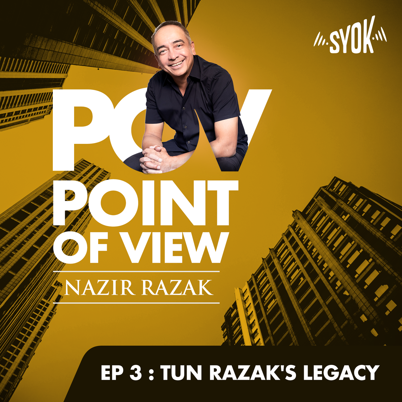 Tun Razak's Legacy | POV Podcast with Nazir Razak EP3