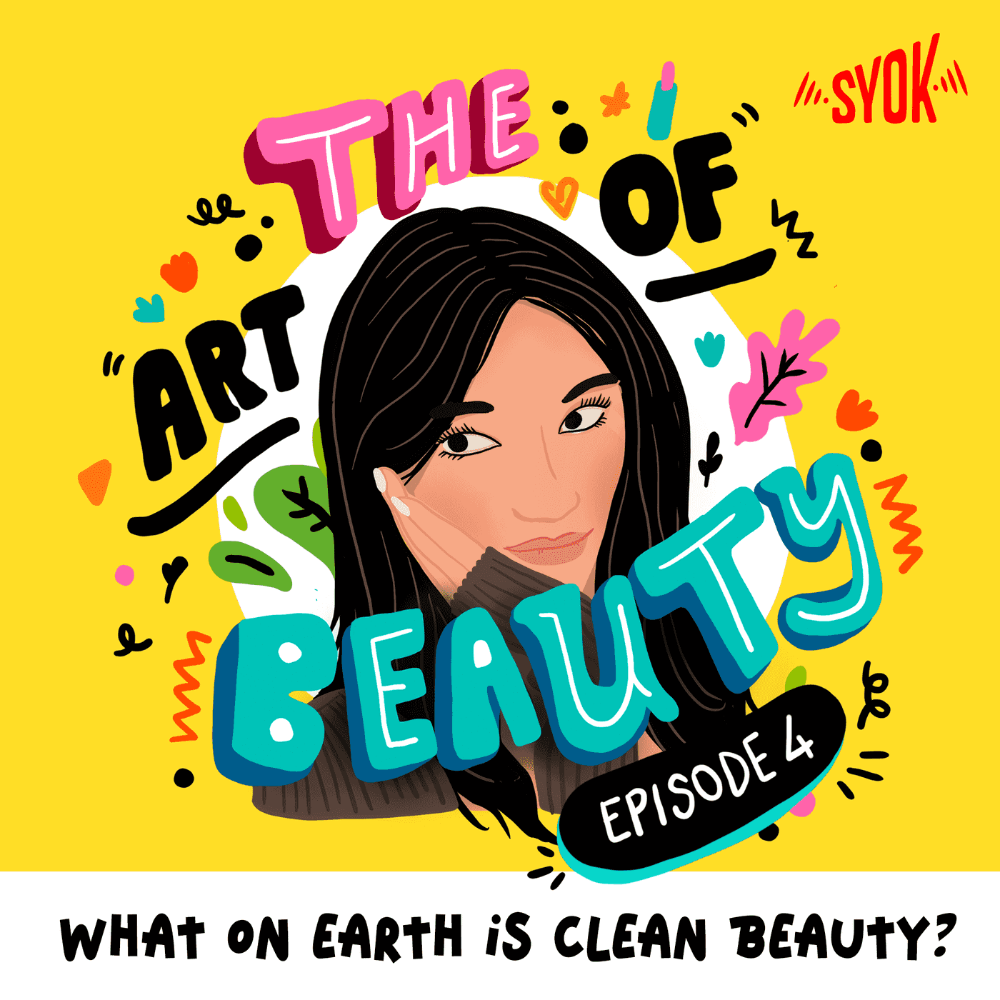 What On Earth Is Clean Beauty? | The Art of Beauty EP4