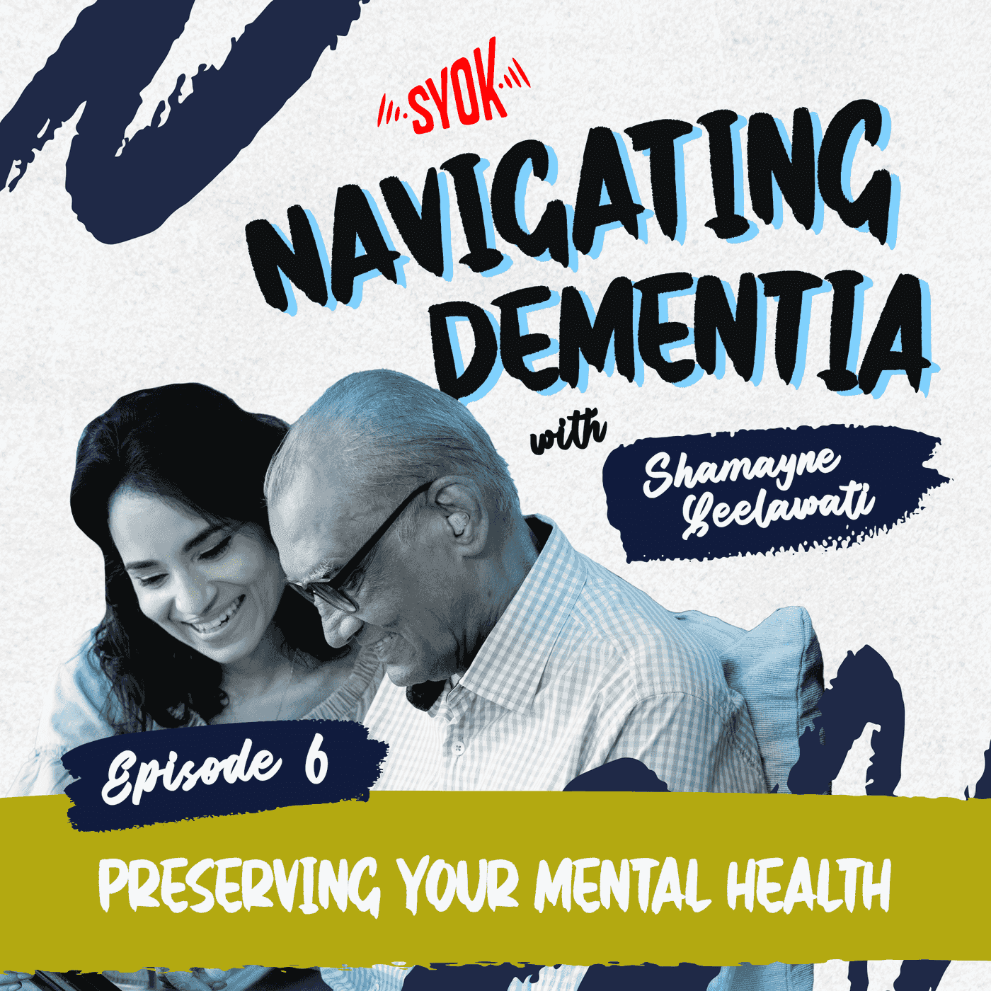 Preserving Your Mental Health | Navigating Dementia EP6