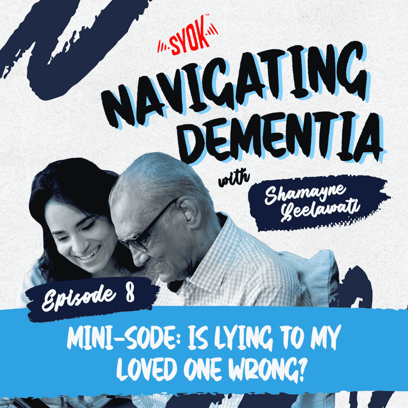 Mini-sode: Is lying to my loved one wrong? | Navigating Dementia EP8