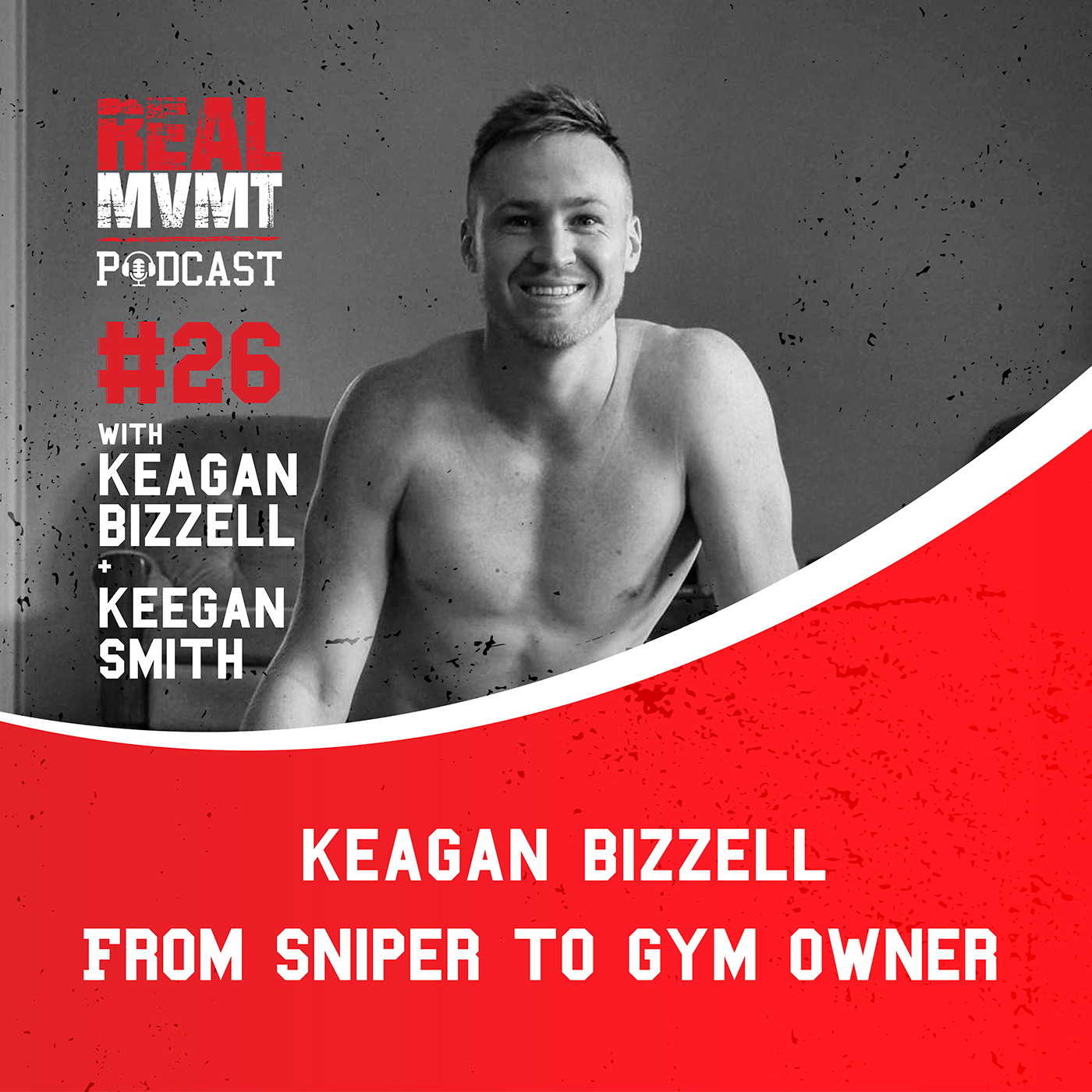 From Sniper to Gym Owner - Keagan Bizzell